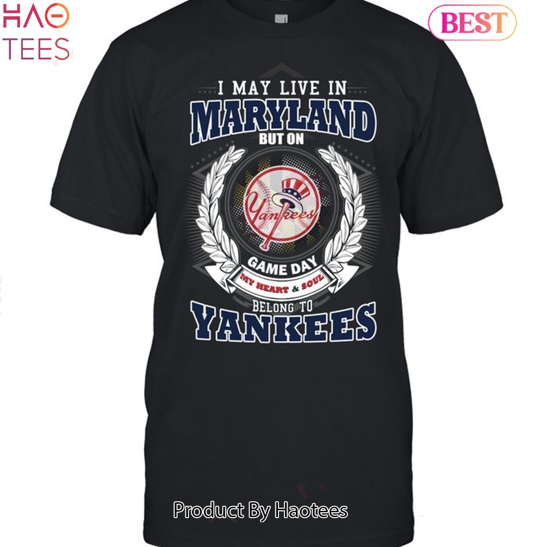 I May Live In Maryland Be Long To Yankees Unisex T-Shirt I May Live In Maryland Be Long To Yankees Unisex T-Shirt