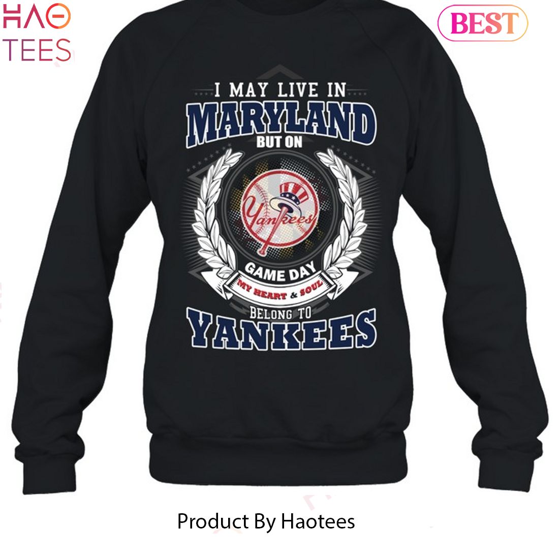 I May Live In Maryland Be Long To Yankees Unisex T-Shirt I May Live In Maryland Be Long To Yankees Unisex T-Shirt
