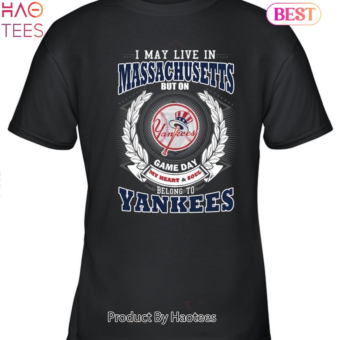 I May Live In Massachusetts Be Long To Yankees Unisex T-Shirt I May Live In Massachusetts Be Long To Yankees Unisex T-Shirt
