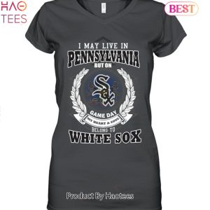 I May Live In Pennsylvania Be Long To Chicago White Sox Unisex T-Shirt