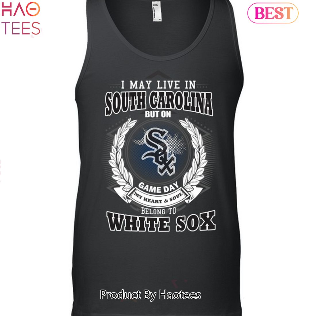 I May Live In South Carolina Be Long To Chicago White Sox Unisex T-Shirt I May Live In South Carolina Be Long To Chicago White Sox Unisex T-Shirt