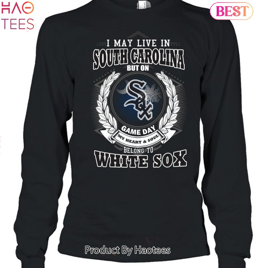 I May Live In South Carolina Be Long To Chicago White Sox Unisex T-Shirt I May Live In South Carolina Be Long To Chicago White Sox Unisex T-Shirt