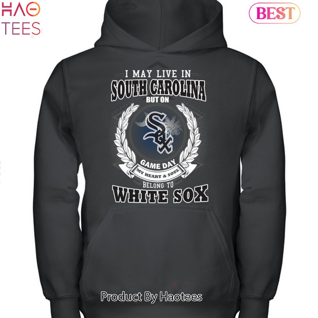 I May Live In South Carolina Be Long To Chicago White Sox Unisex T-Shirt I May Live In South Carolina Be Long To Chicago White Sox Unisex T-Shirt