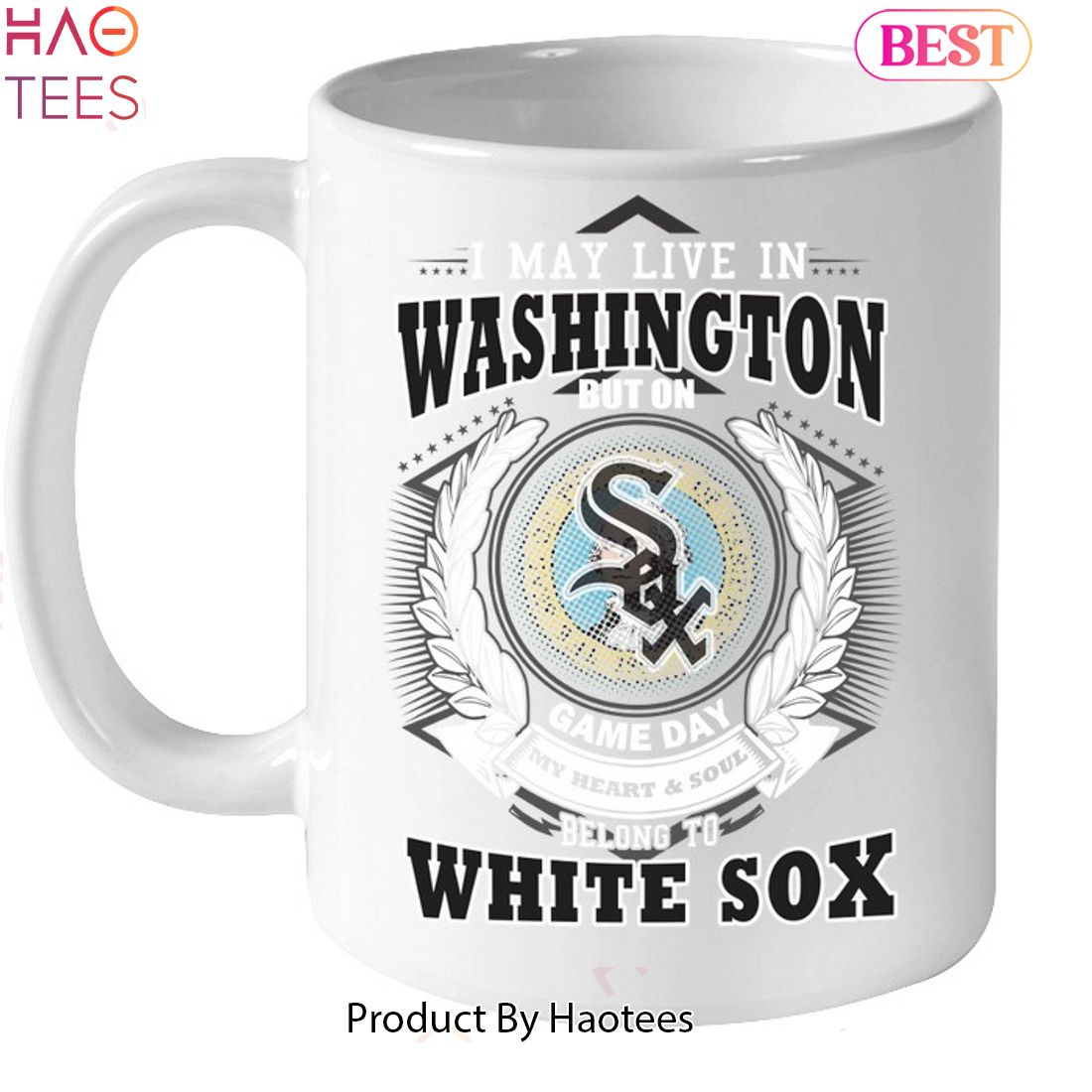 I May Live In Washington Be Long To Chicago White Sox Unisex T-Shirt