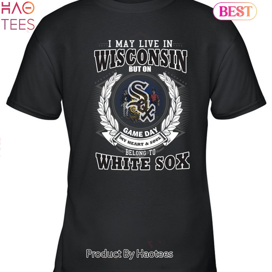 I May Live In Wisconsin Be Long To Chicago White Sox Unisex T-Shirt I May Live In Wisconsin Be Long To Chicago White Sox Unisex T-Shirt