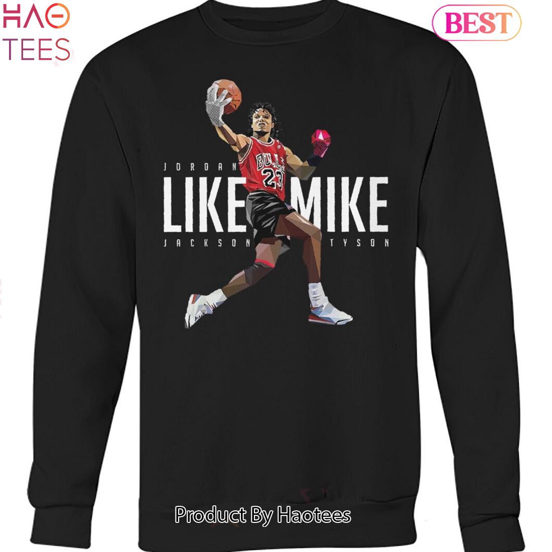 Jordan Like Mike Jackson Tyson Unisex T-Shirt Jordan Like Mike Jackson Tyson Unisex T-Shirt
