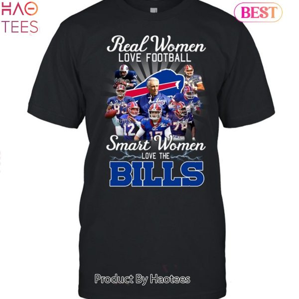 2023 Real Women Love Football Smart Women Love The Buffalo Bills Unisex ...