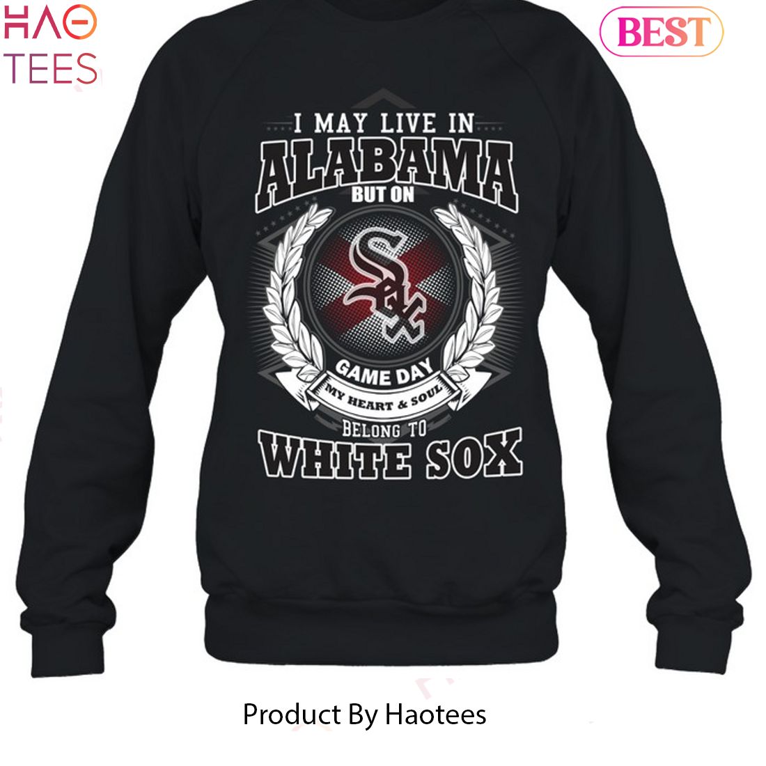 I May Live In Alabama Be Long To Chicago White Sox Unisex T-Shirt I May Live In Alabama Be Long To Chicago White Sox Unisex T-Shirt
