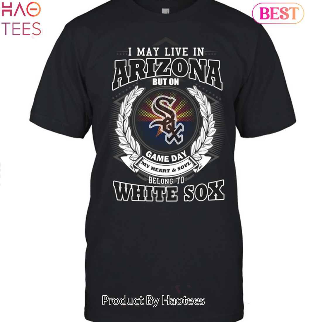 I May Live In Arizona Be Long To Chicago White Sox Unisex T-Shirt I May Live In Arizona Be Long To Chicago White Sox Unisex T-Shirt