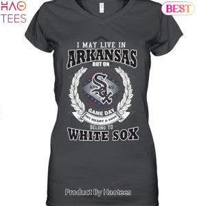 I May Live In Arkansas Be Long To Chicago White Sox Unisex T-Shirt