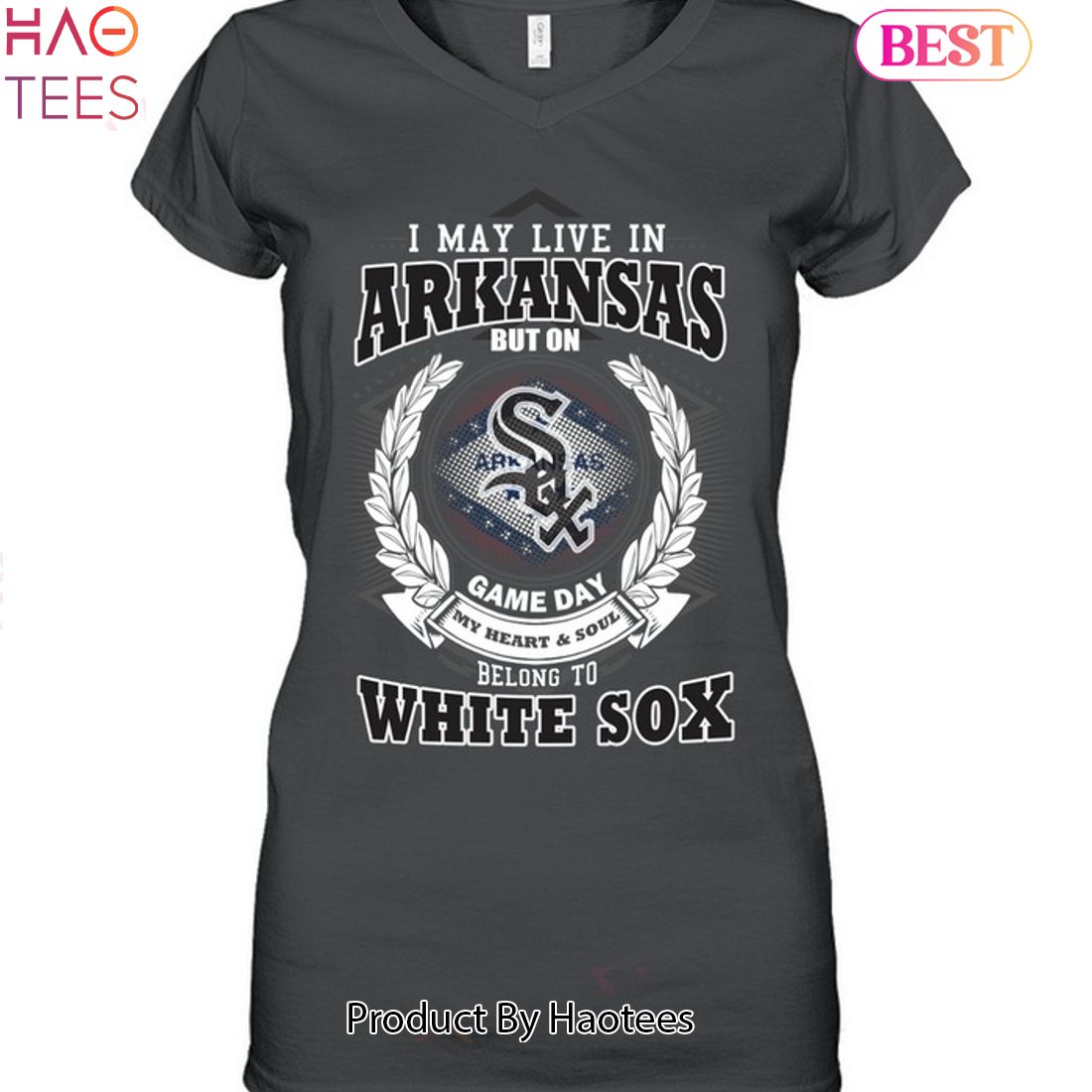 I May Live In Arkansas Be Long To Chicago White Sox Unisex T-Shirt I May Live In Arkansas Be Long To Chicago White Sox Unisex T-Shirt