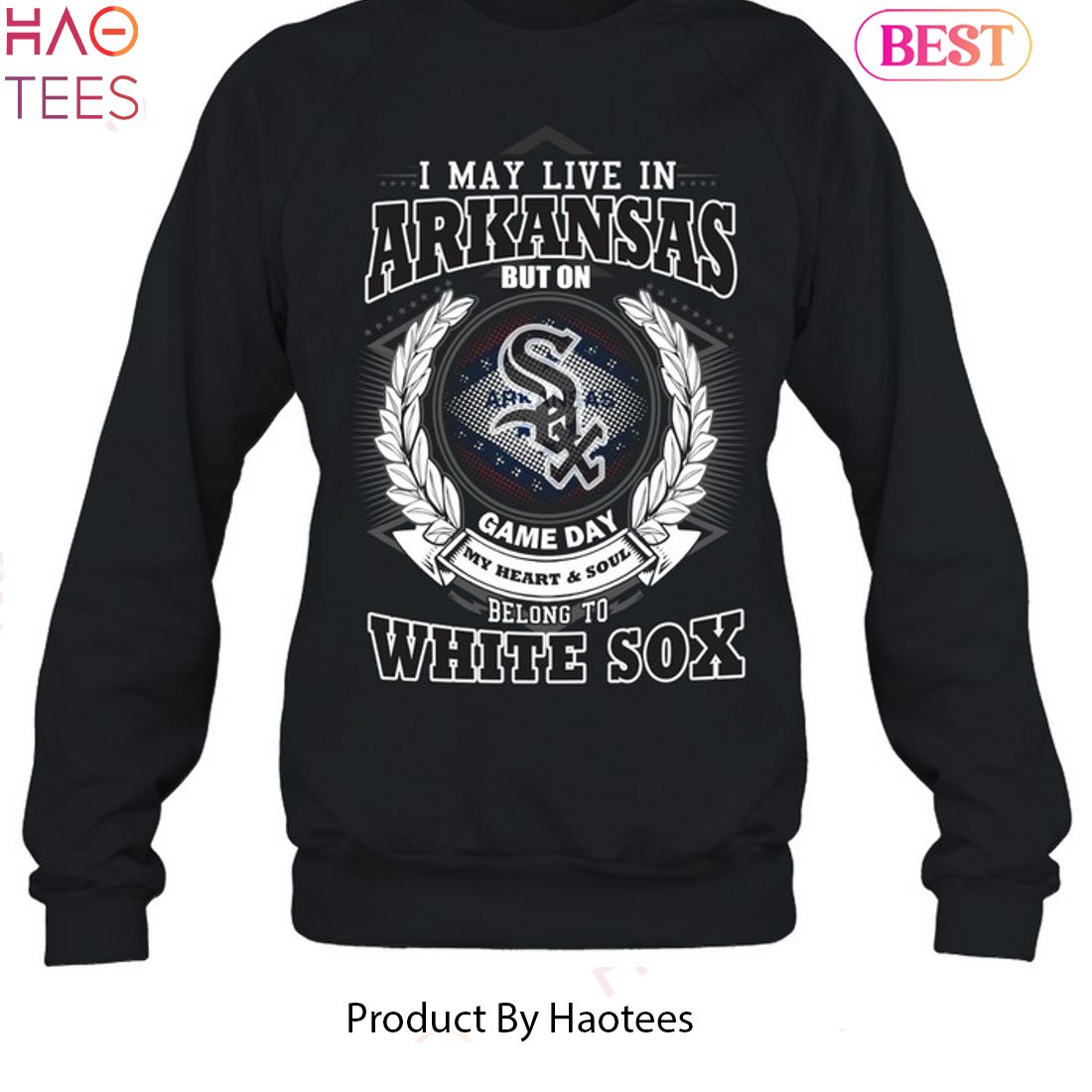 I May Live In Arkansas Be Long To Chicago White Sox Unisex T-Shirt I May Live In Arkansas Be Long To Chicago White Sox Unisex T-Shirt