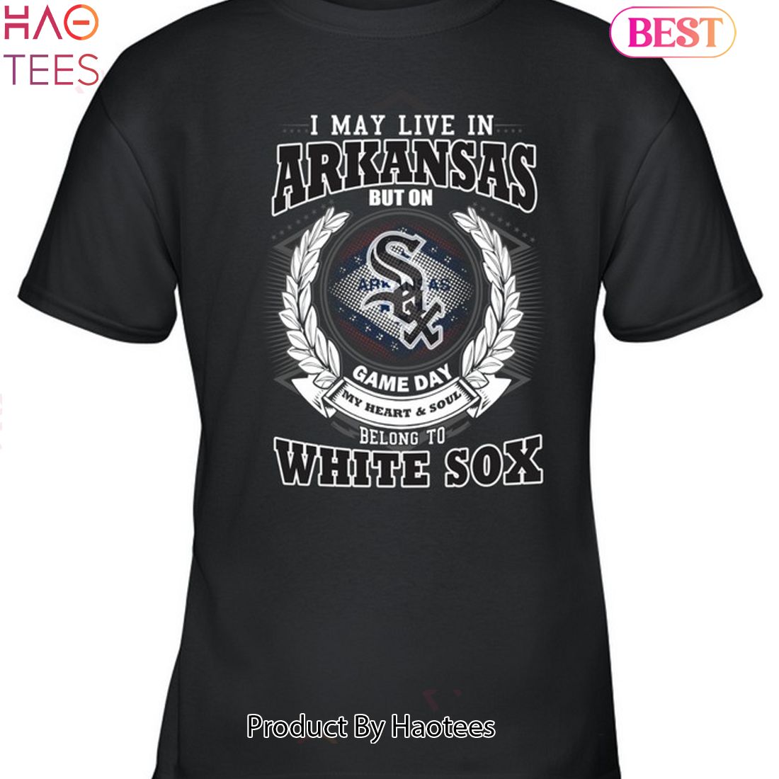 I May Live In Arkansas Be Long To Chicago White Sox Unisex T-Shirt I May Live In Arkansas Be Long To Chicago White Sox Unisex T-Shirt