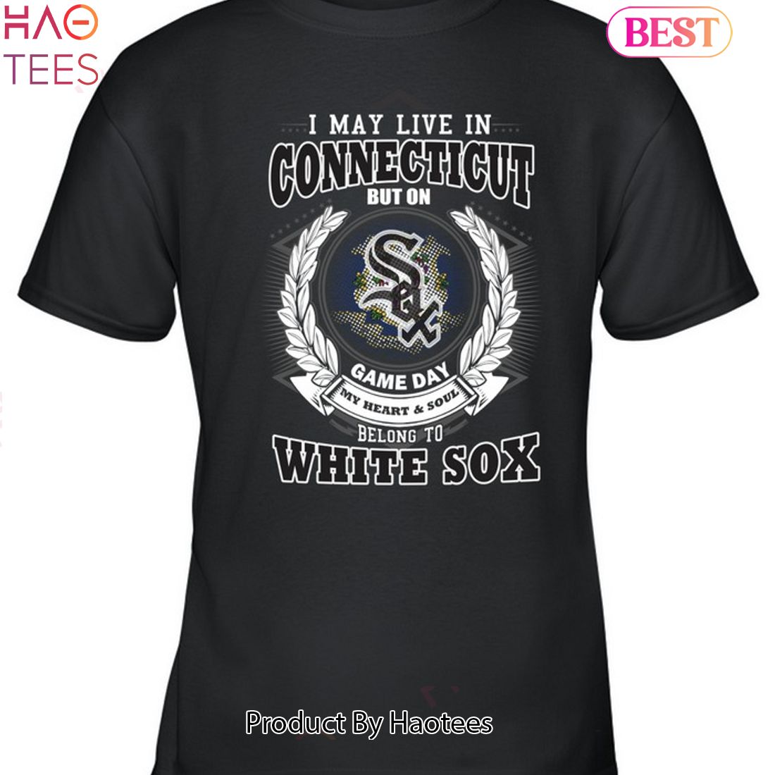 I May Live In Connecticut Be Long To Chicago White Sox Unisex T-Shirt I May Live In Connecticut Be Long To Chicago White Sox Unisex T-Shirt