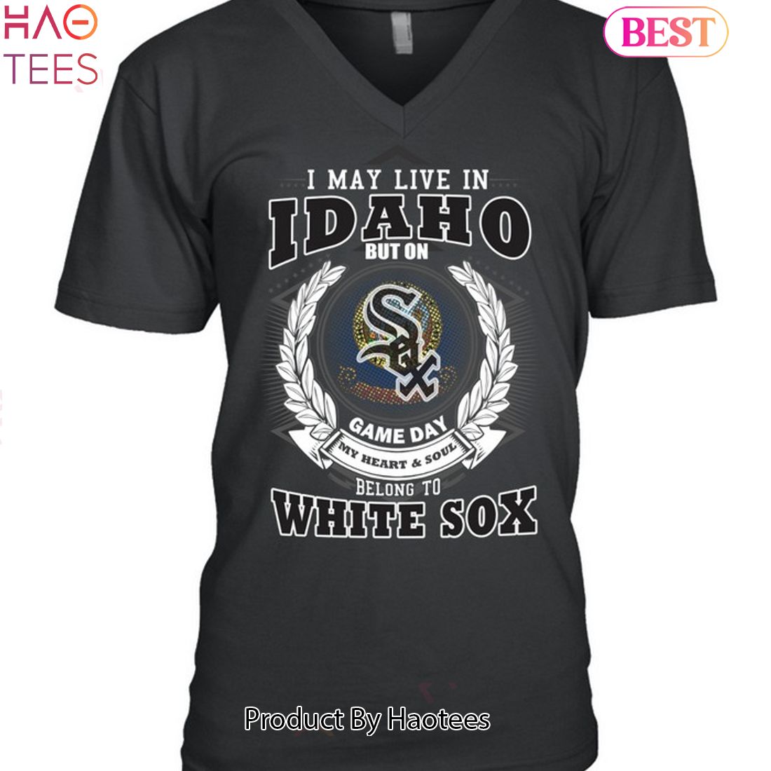 I May Live In Idaho Be Long To Chicago White Sox Unisex T-Shirt I May Live In Idaho Be Long To Chicago White Sox Unisex T-Shirt