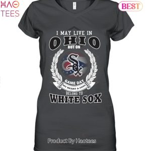 I May Live In Ohio Be Long To Chicago White Sox Unisex T-Shirt
