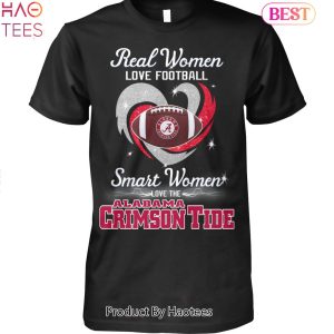 Alabama Crimson Tide Real Women Love Football Smart Women Love The Alabama Crimson Tide Unisex T-Shirt