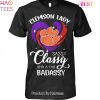 Clemson Tigers Sassy Classy And A Tad Badassy Unisex T-Shirt
