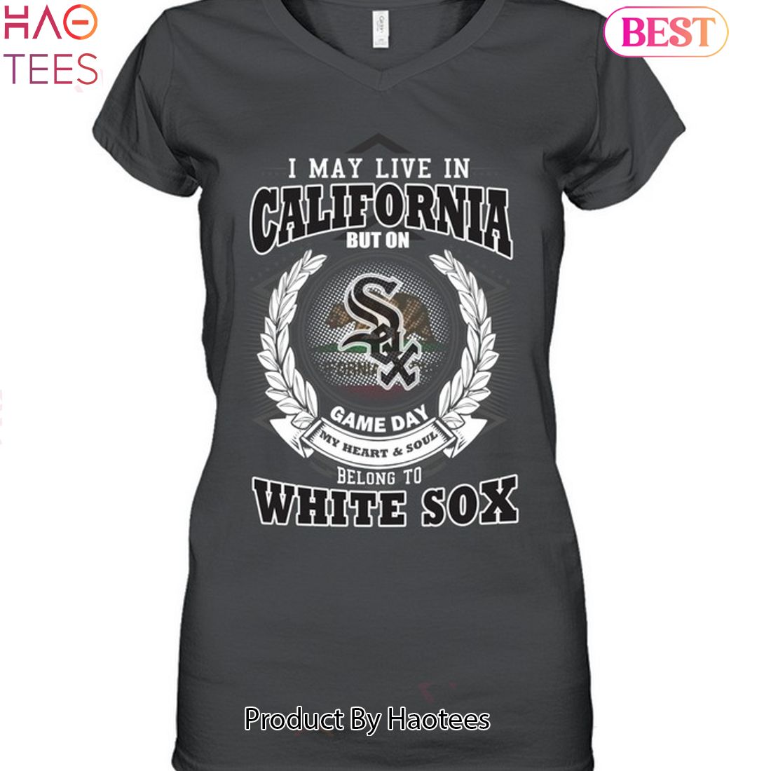 I May Live In California Be Long To Chicago White Sox Tee Shirt