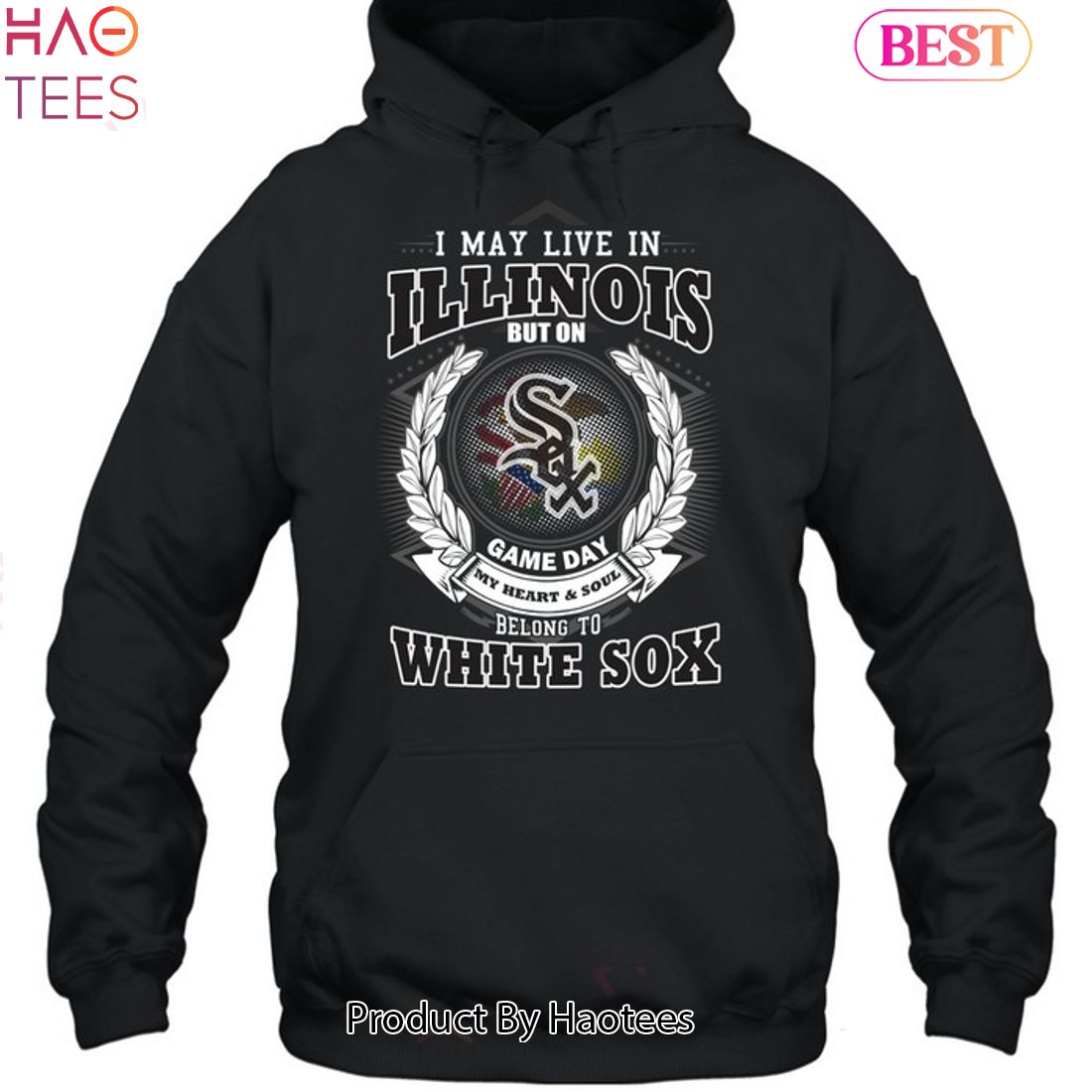 I May Live In Illinois Be Long To Chicago White Sox Unisex T-Shirt I May Live In Illinois Be Long To Chicago White Sox Unisex T-Shirt