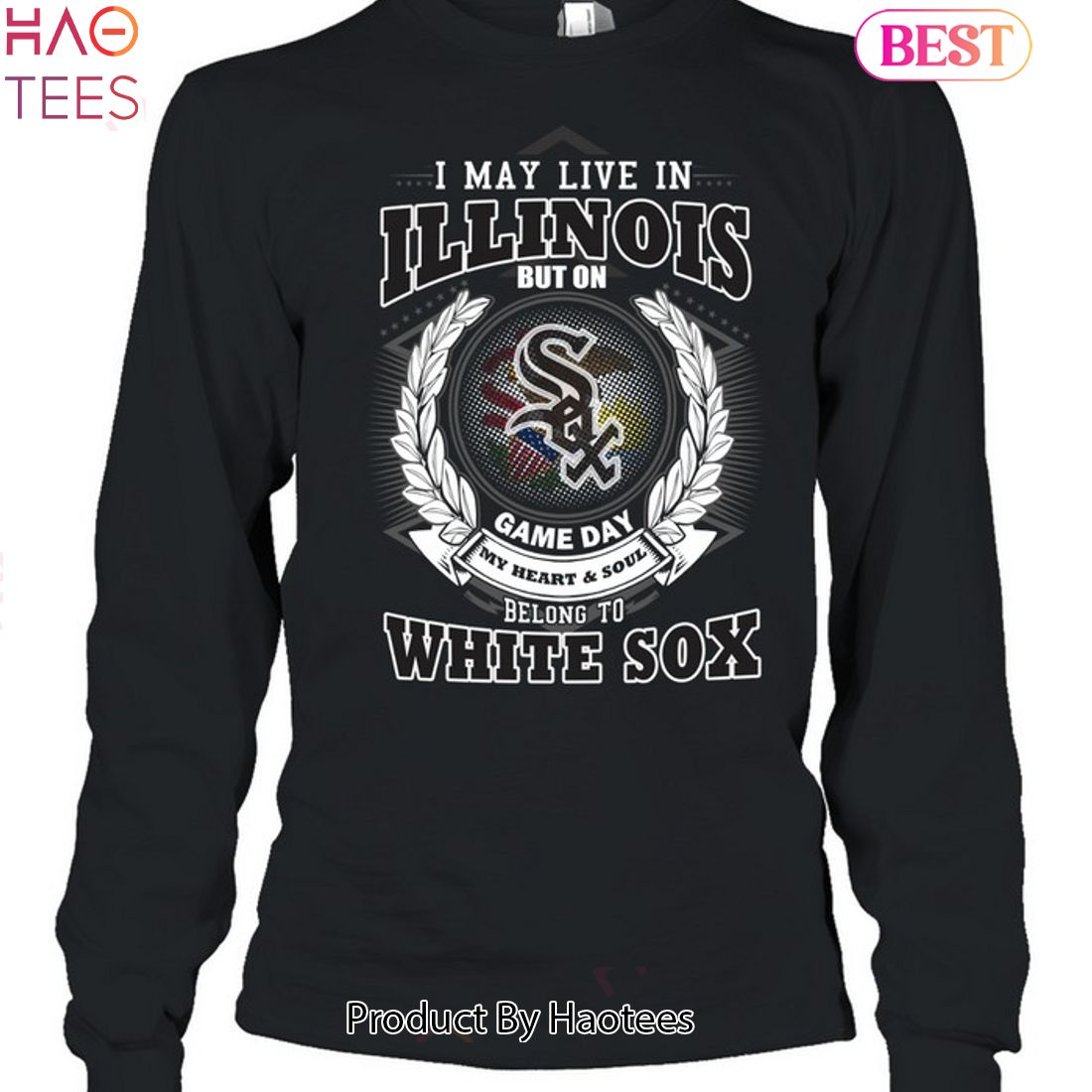 I May Live In Illinois Be Long To Chicago White Sox Unisex T-Shirt I May Live In Illinois Be Long To Chicago White Sox Unisex T-Shirt