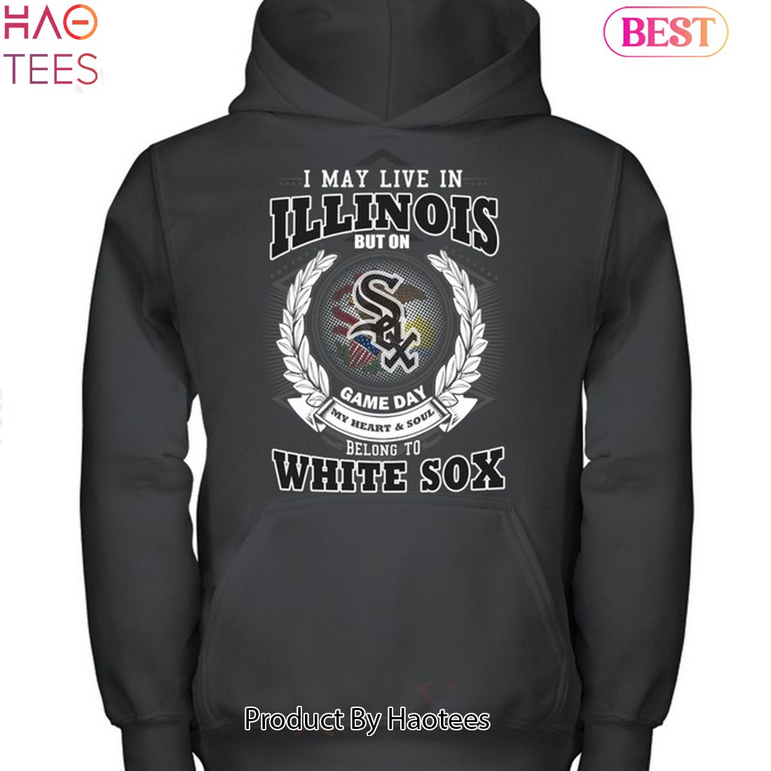 I May Live In Illinois Be Long To Chicago White Sox Unisex T-Shirt I May Live In Illinois Be Long To Chicago White Sox Unisex T-Shirt