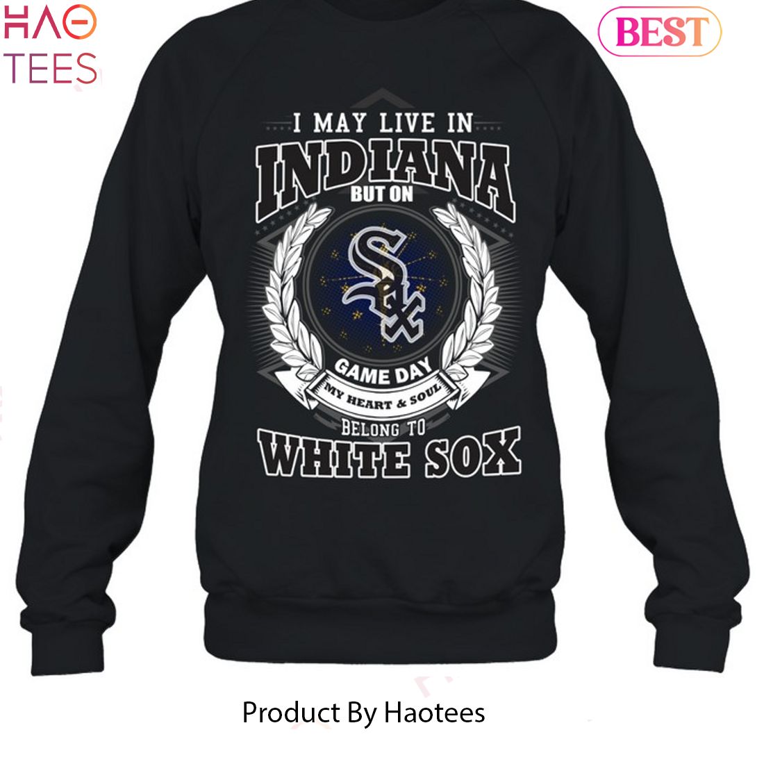 I May Live In Indiana Be Long To Chicago White Sox Unisex T-Shirt I May Live In Indiana Be Long To Chicago White Sox Unisex T-Shirt
