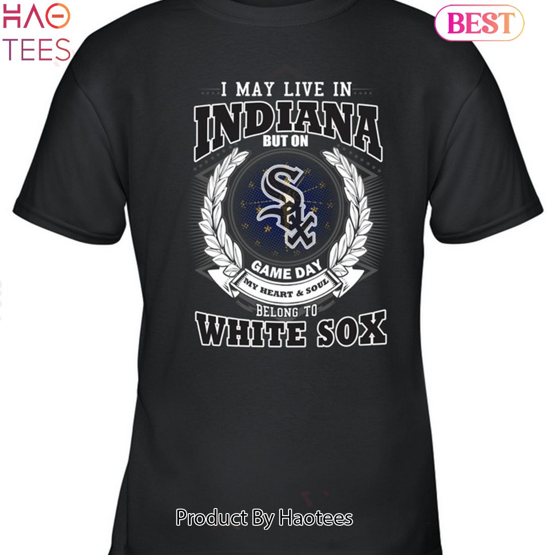 I May Live In Indiana Be Long To Chicago White Sox Unisex T-Shirt I May Live In Indiana Be Long To Chicago White Sox Unisex T-Shirt