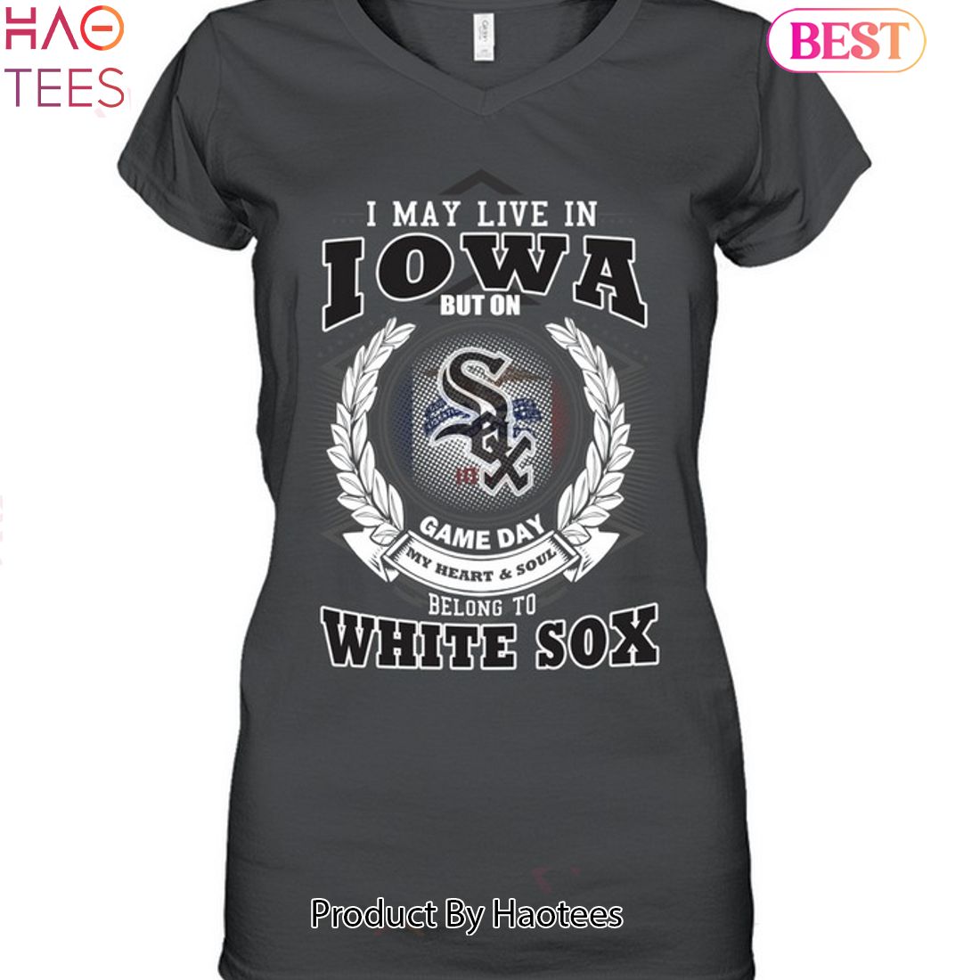 I May Live In Iowa Be Long To Chicago White Sox Unisex T-Shirt