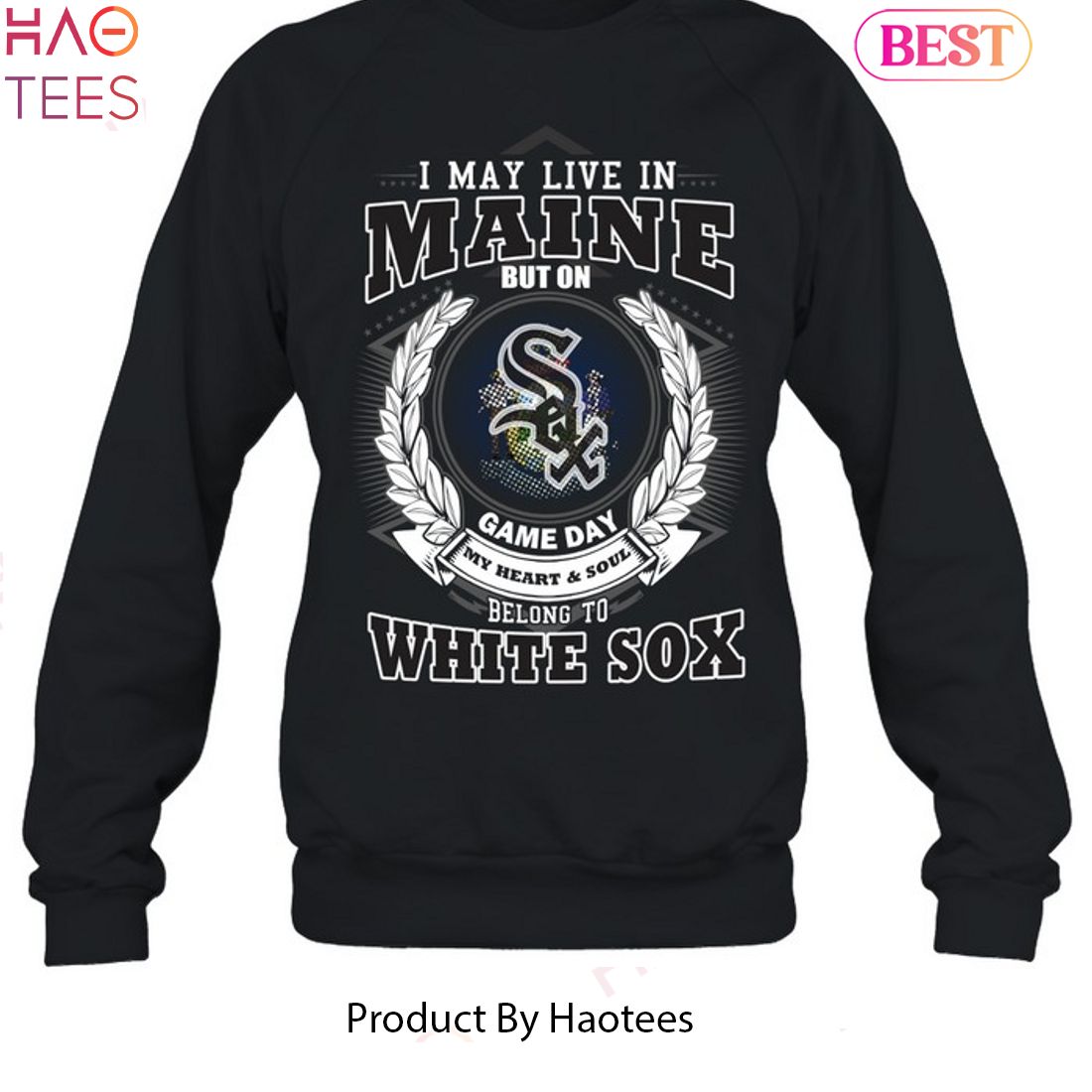I May Live In Maine Be Long To Chicago White Sox Unisex T-Shirt I May Live In Maine Be Long To Chicago White Sox Unisex T-Shirt
