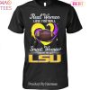 NEW Clemson Tigers Real Women Love Football Smart Women Love The Clemson Tigers Unisex T-Shirt