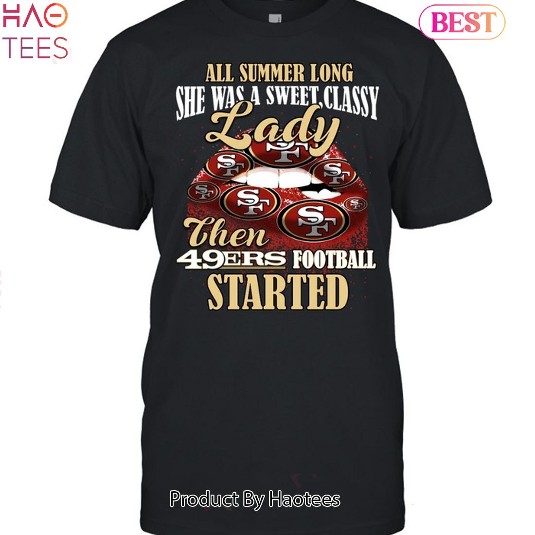 All Summer Long Lady Then Started San Francisco 49ers Unisex T-Shirt All Summer Long Lady Then Started San Francisco 49ers Unisex T-Shirt