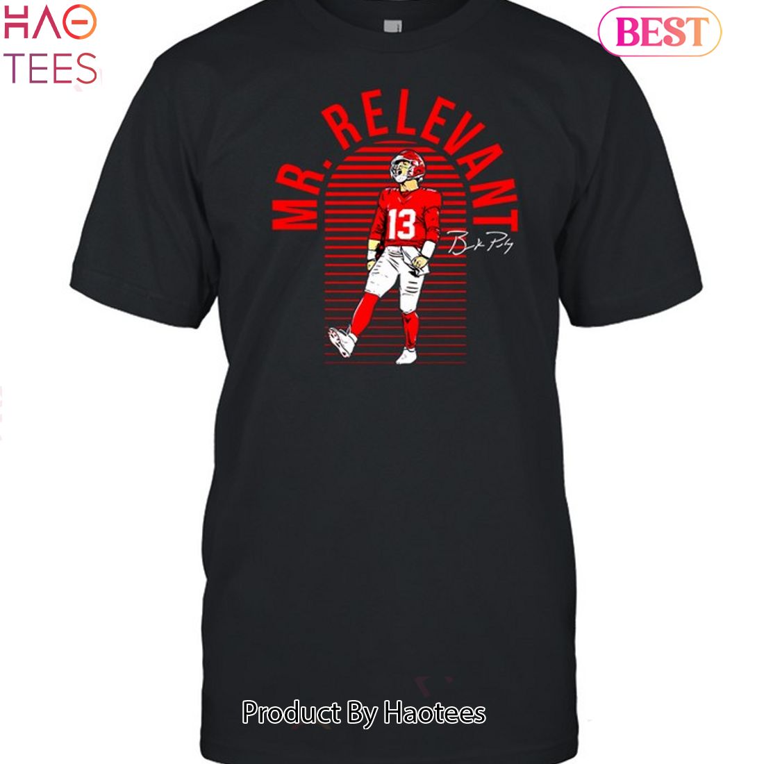 Mr Relevant San Francisco 49ers Unisex T-Shirt Mr Relevant San Francisco 49ers Unisex T-Shirt