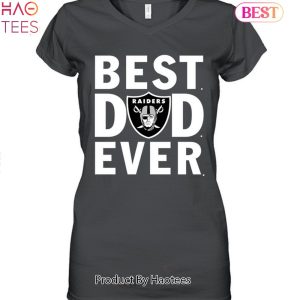 Best Dad Ever The Las Vegas Raiders Unisex T-Shirt