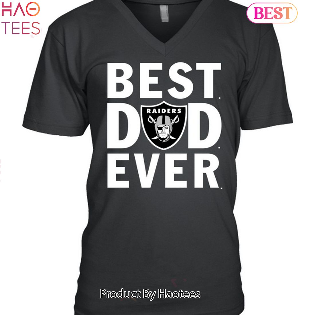 Best Dad Ever The Las Vegas Raiders Unisex T-Shirt Best Dad Ever The Las Vegas Raiders Unisex T-Shirt