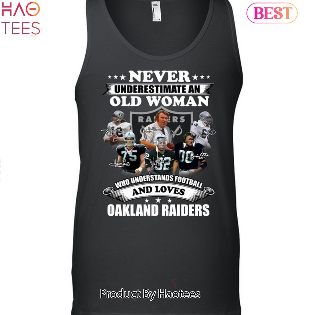 Never Underestimate An Old Woman Who Understands Football And Loves Las Vegas Raiders Unisex T-Shirt Never Underestimate An Old Woman Who Understands Football And Loves Las Vegas Raiders Unisex T-Shirt
