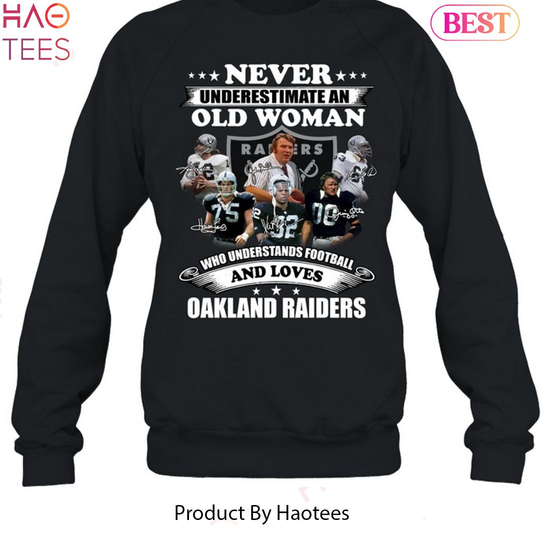 Never Underestimate An Old Woman Who Understands Football And Loves Las Vegas Raiders Unisex T-Shirt Never Underestimate An Old Woman Who Understands Football And Loves Las Vegas Raiders Unisex T-Shirt