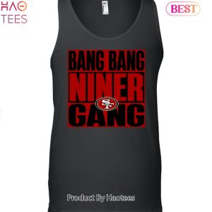 bang bang niner gang shirt - Trend T Shirt Store Online