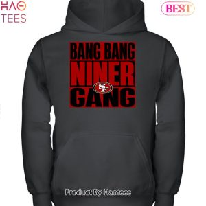 Faithful Niner Gang Tee Shirt Bang Bang Niner Gang San -   Hong