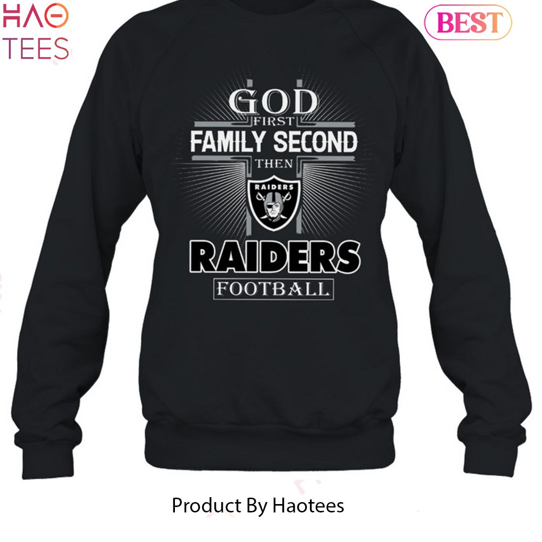 Las Vegas Raiders God 1st Family Second Then Las Vegas Raiders Football Unisex T-Shirt Las Vegas Raiders God 1st Family Second Then Las Vegas Raiders Football Unisex T-Shirt