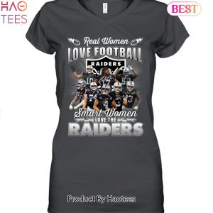 Las Vegas Raiders Real Women Love Football Smart Women Love The Las Vegas Raiders Unisex T-Shirt