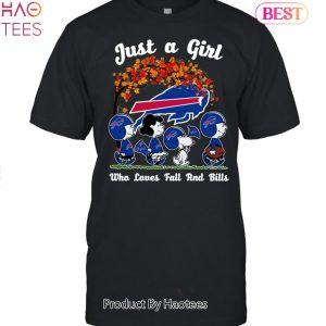 Just A Girl Buffalo Bills Who Loves Fall And Buffalo Bills Unisex T-Shirt