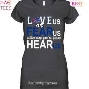 NEW Buffalo Bills Love Us Or Fear Us Unisex T-Shirt