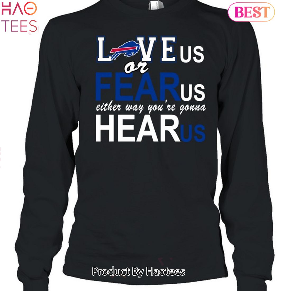 NEW Buffalo Bills Love Us Or Fear Us Unisex T-Shirt