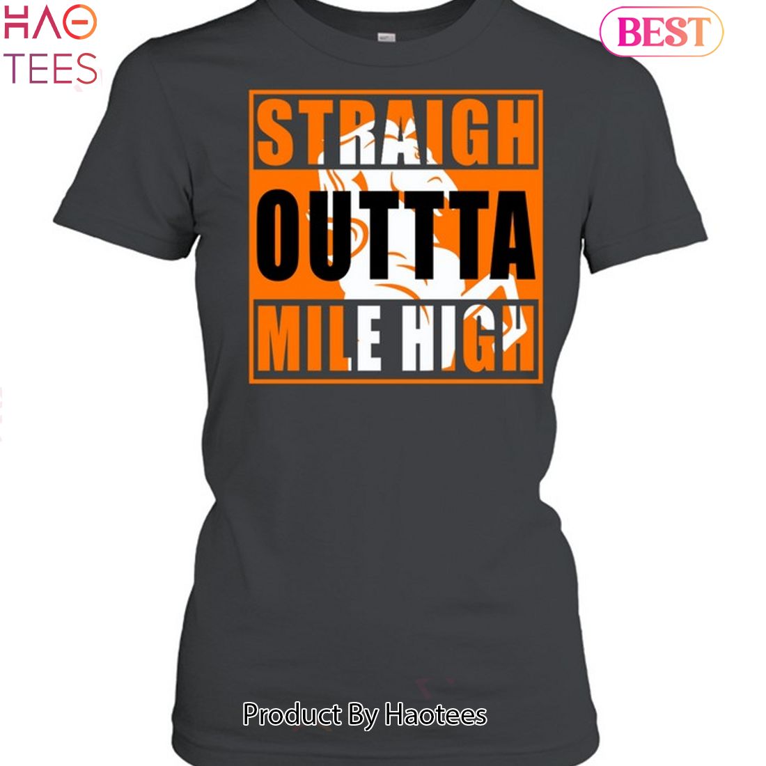 Denver Broncos Straigh Outta Mile High Unisex T-Shirt Denver Broncos Straigh Outta Mile High Unisex T-Shirt
