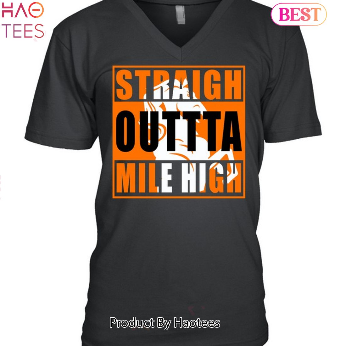 Denver Broncos Straigh Outta Mile High Unisex T-Shirt Denver Broncos Straigh Outta Mile High Unisex T-Shirt