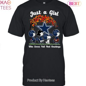 Just A Girl Who Loves Fall And Dallas Cowboys Unisex T-Shirt