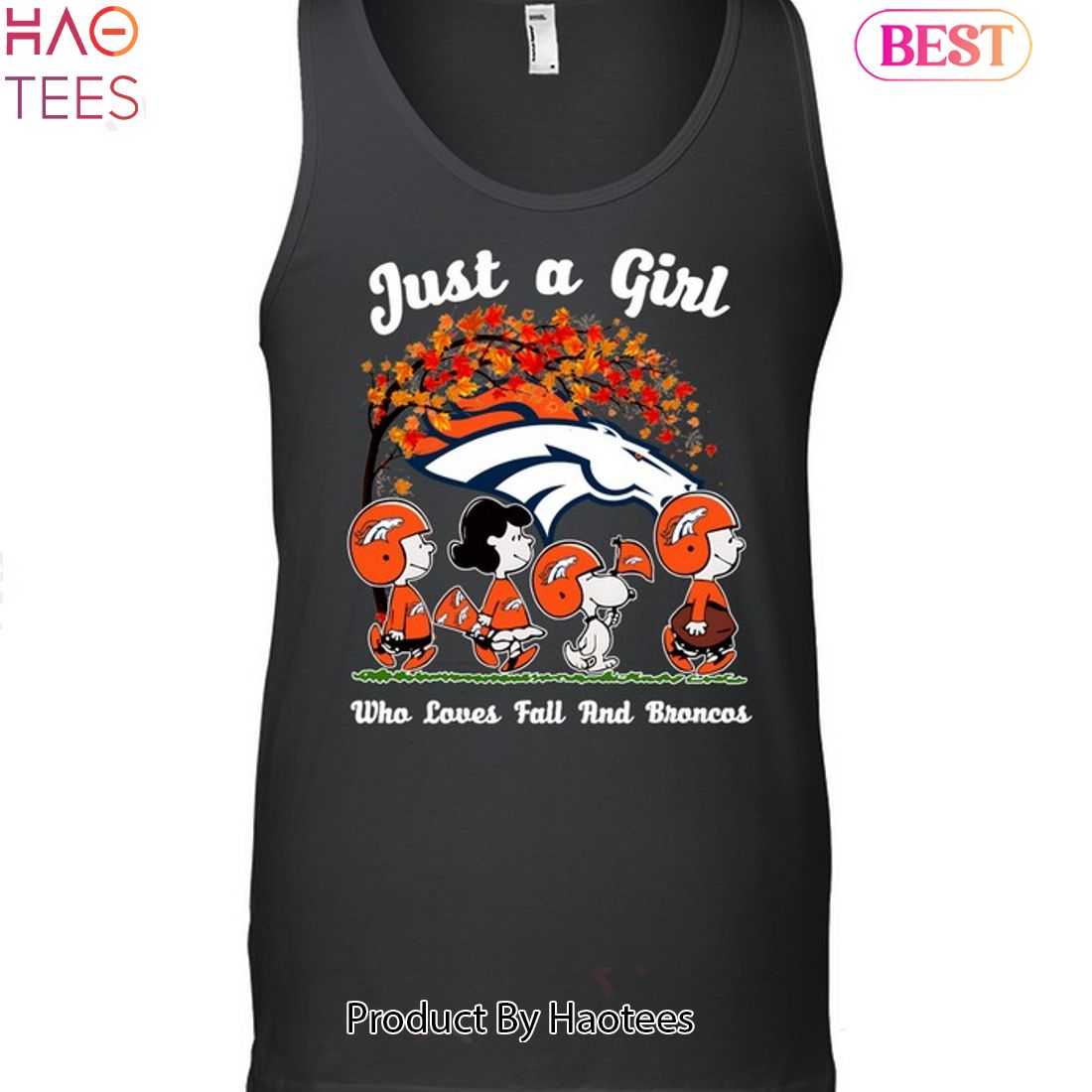 Just A Girl Who Loves Fall And Denver Broncos Unisex T-Shirt Just A Girl Who Loves Fall And Denver Broncos Unisex T-Shirt