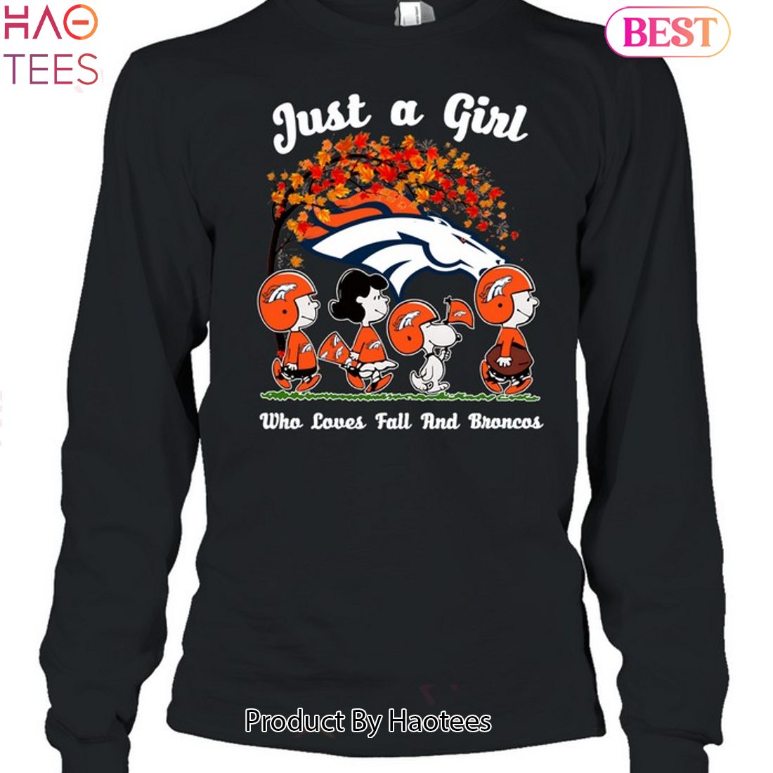 Just A Girl Who Loves Fall And Denver Broncos Unisex T-Shirt Just A Girl Who Loves Fall And Denver Broncos Unisex T-Shirt