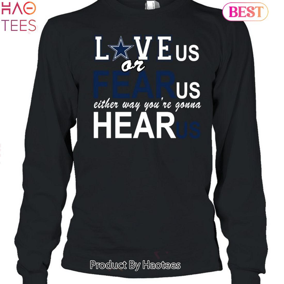 Love Us Or Fear Us Dallas Cowboys Unisex T-Shirt Love Us Or Fear Us Dallas Cowboys Unisex T-Shirt
